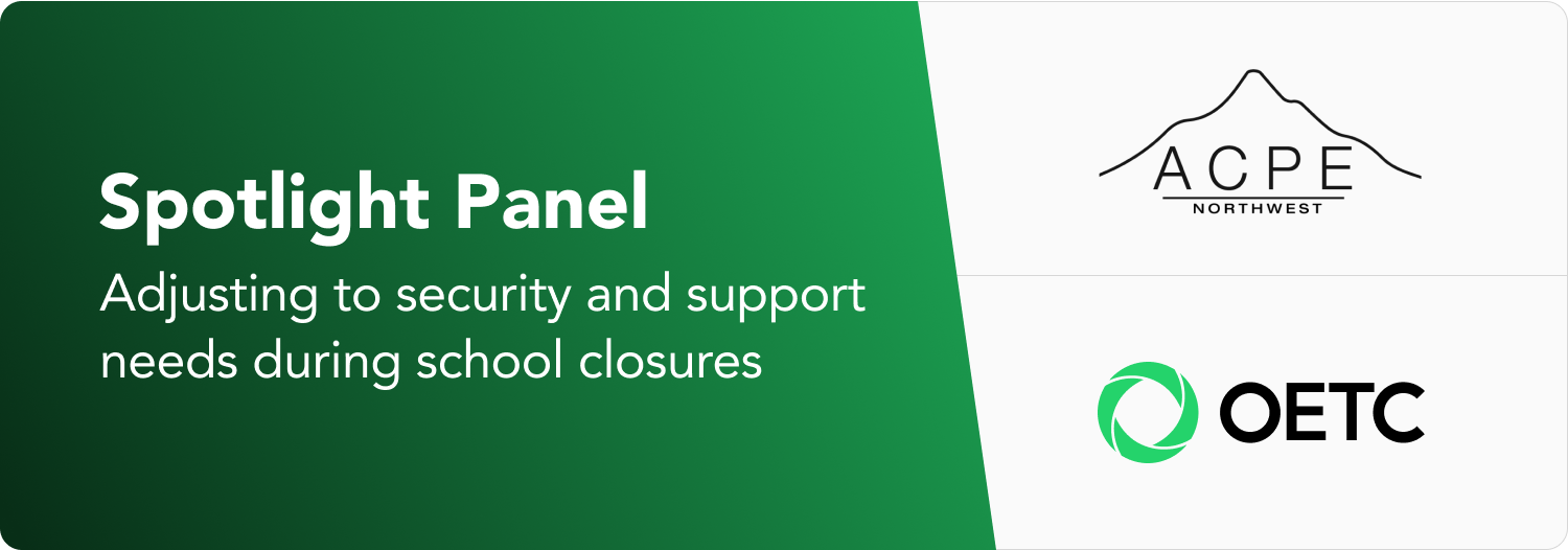 OETC Spotlight Panel: Security and support during school closures